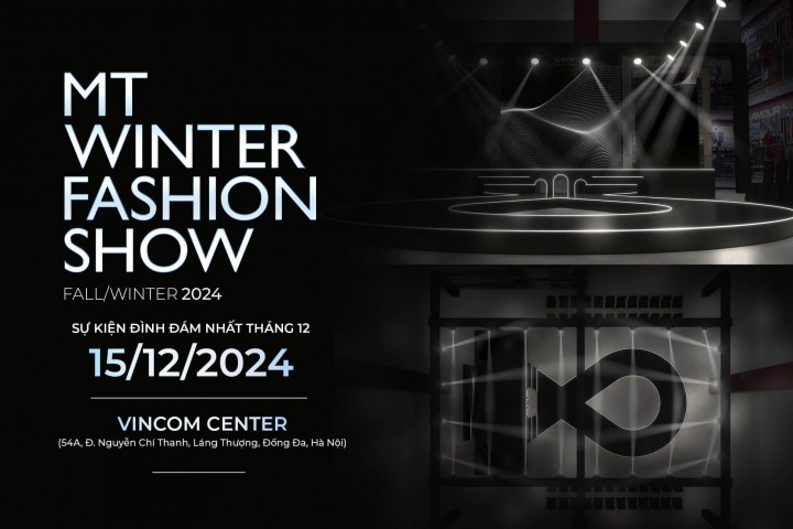 MT WINTER FASHION SHOW 2024 - Nơi thời trang chạm đỉnh cao cảm xúc